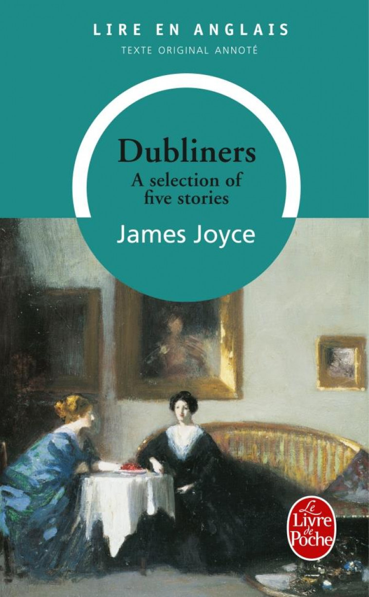 DUBLINERS - JOYCE JAMES - LGF/Livre de Poche