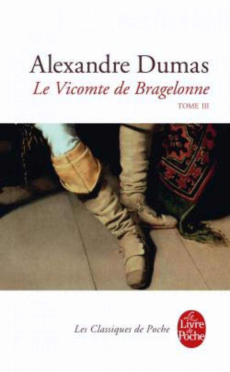 LE VICOMTE DE BRAGELONNE TOME - DUMAS ALEXANDRE - LGF/Livre de Poche