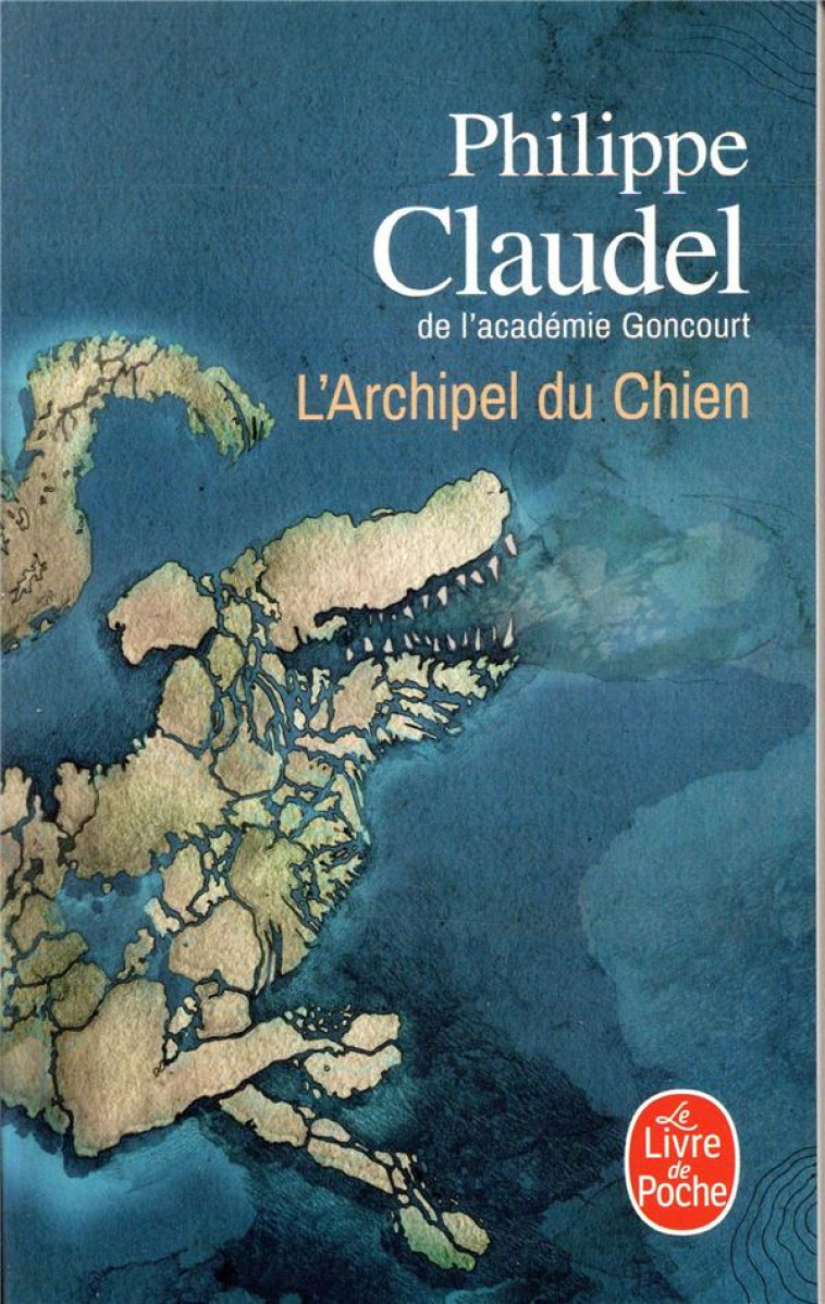 L'ARCHIPEL DU CHIEN - CLAUDEL PHILIPPE - NC