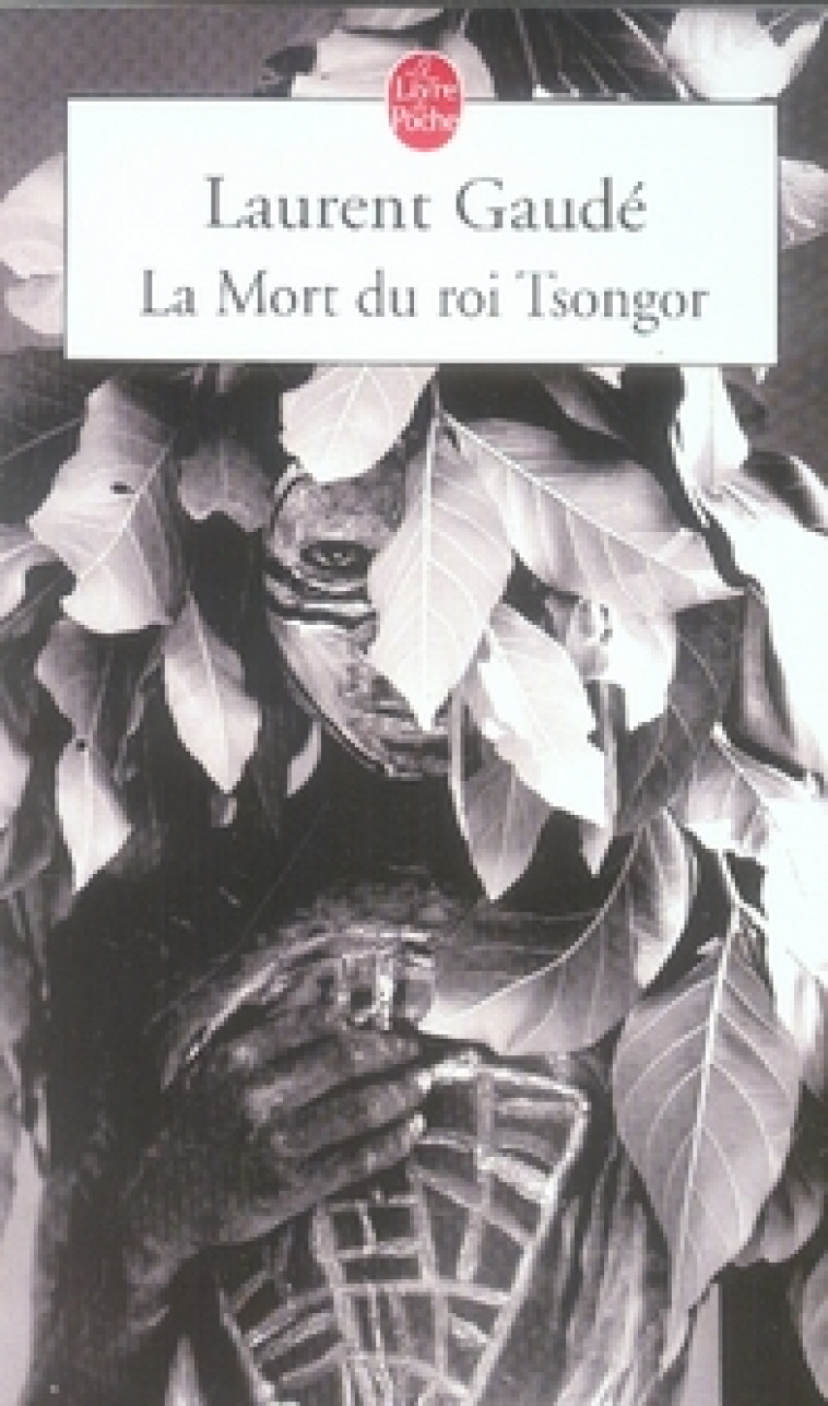 LA MORT DU ROI TSONGOR - GAUDE LAURENT - LGF/Livre de Poche