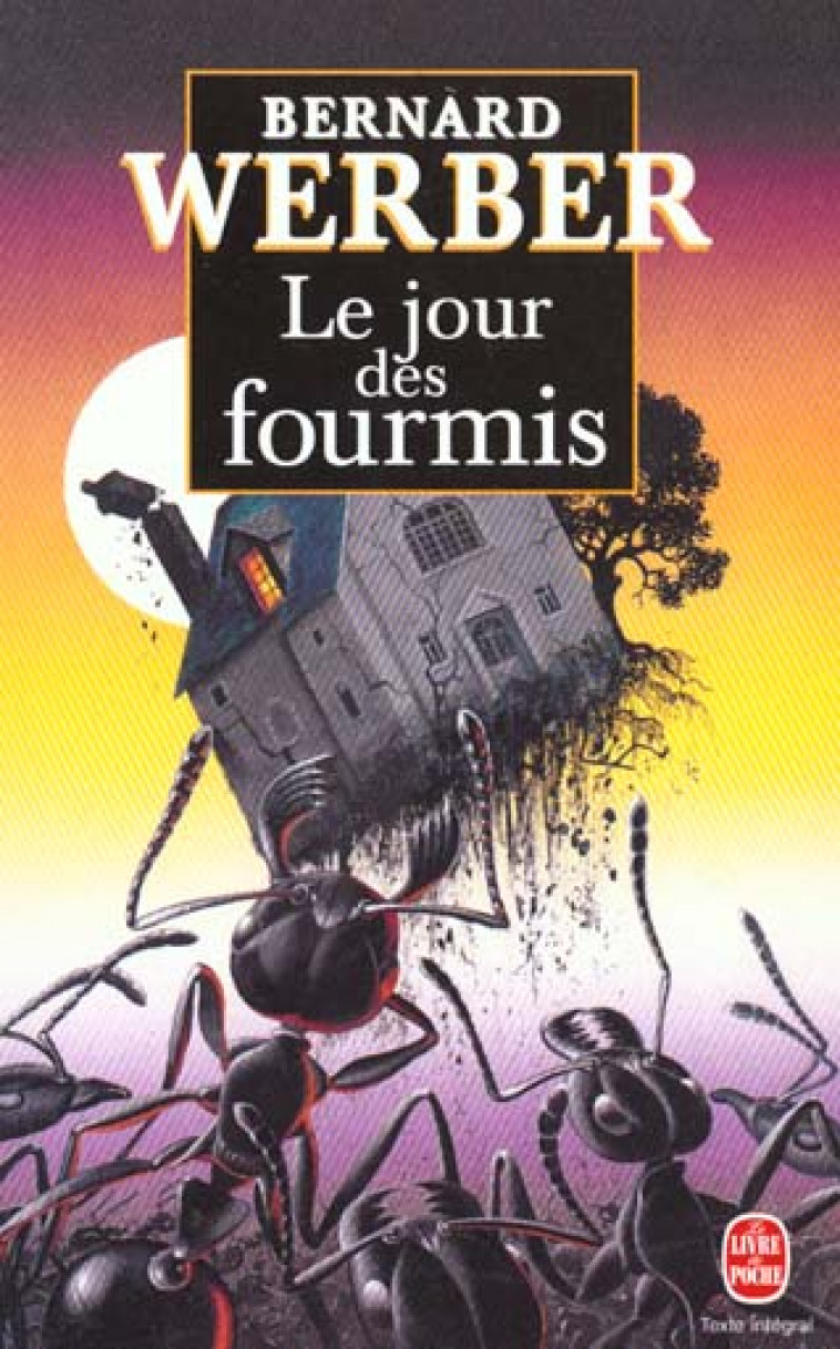 LE JOUR DES FOURMIS T2 - WERBER BERNARD - LGF/Livre de Poche