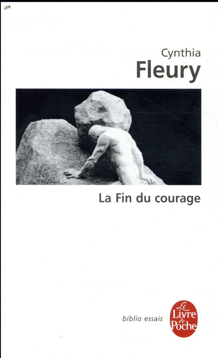 LA FIN DU COURAGE - FLEURY CYNTHIA - LGF/Livre de Poche