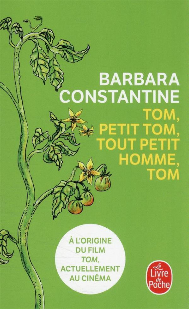 TOM, PETIT TOM, TOUT PETIT HOMME, TOM - CONSTANTINE BARBARA - LGF/Livre de Poche