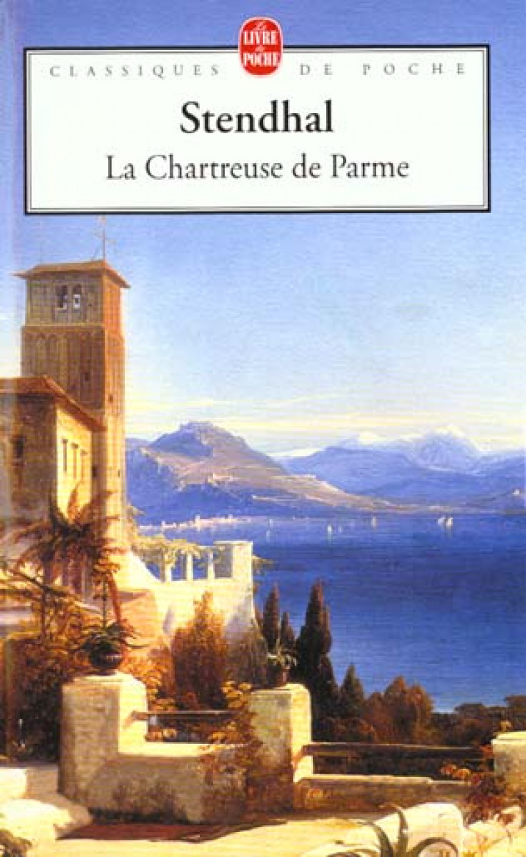 LA CHARTREUSE DE PARME (LDP) - STENDHAL - LGF/Livre de Poche
