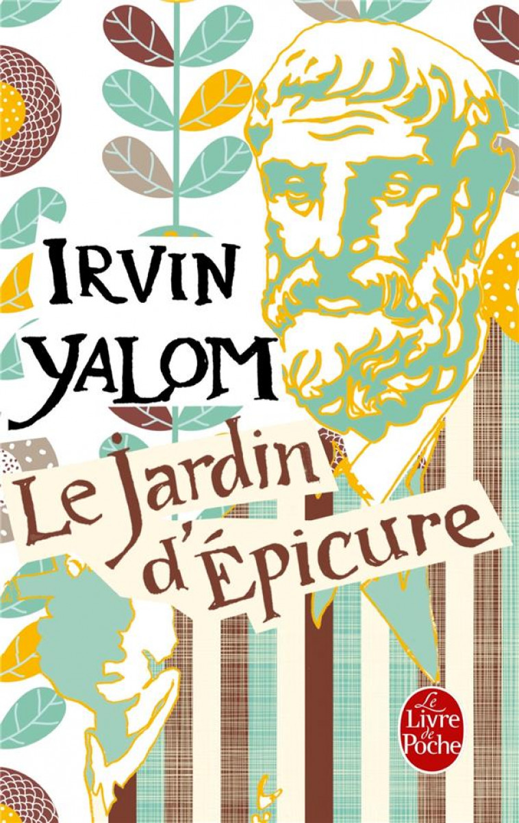 LE JARDIN D'EPICURE - YALOM IRVIN - Le Livre de poche