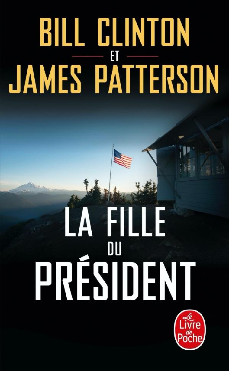 LA FILLE DU PRESIDENT - CLINTON/PATTERSON - LGF/Livre de Poche