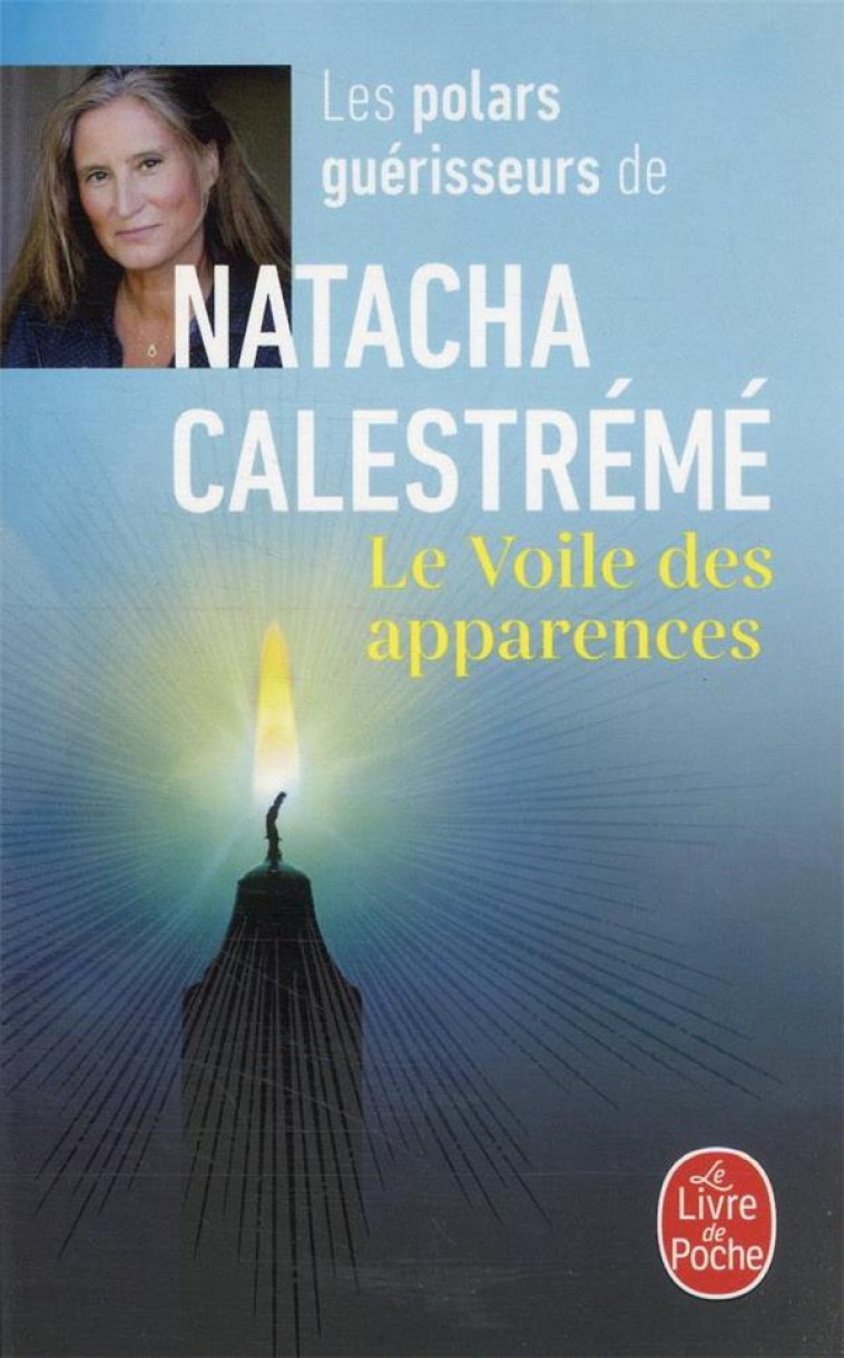LE VOILE DES APPARENCES - CALESTREME NATACHA - NC
