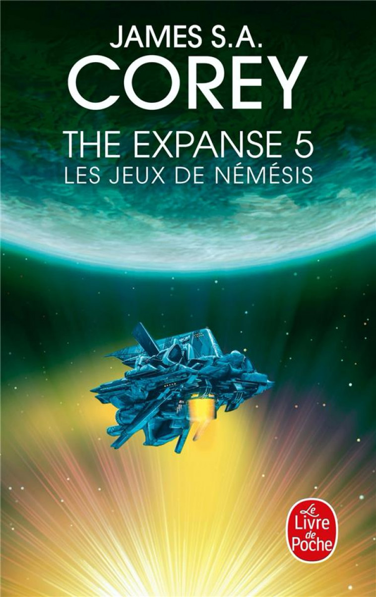 LES JEUX DE NEMESIS (THE EXPANSE, TOME 5) - COREY JAMES S.A. - LGF/Livre de Poche