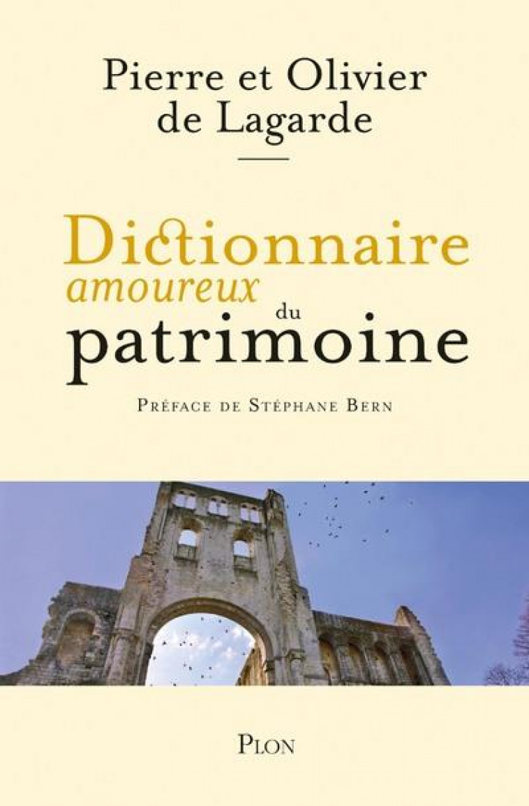 DICTIONNAIRE AMOUREUX DU PATRIMOINE - DE LAGARDE - PLON