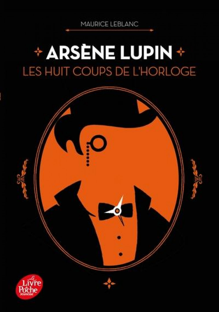 ARSENE LUPIN - LES HUIT COUPS DE L'HORLOGE - LEBLANC MAURICE - HACHETTE