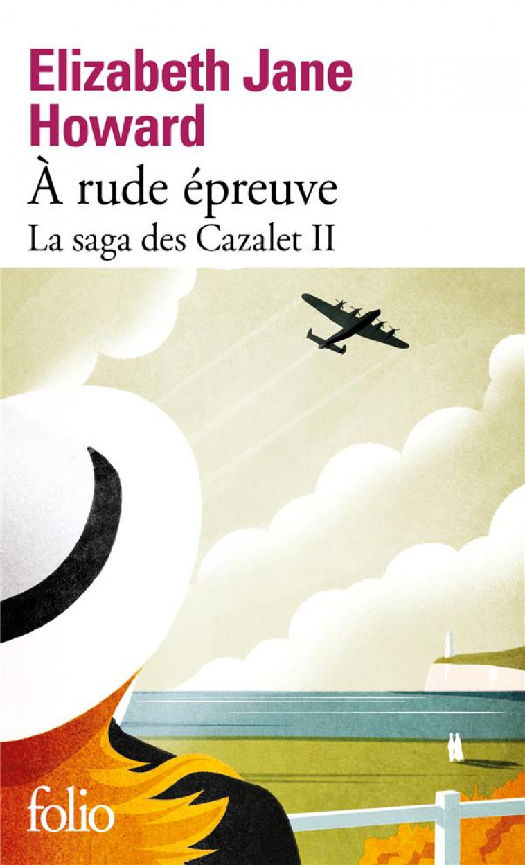 A RUDE EPREUVE - LA SAGA DES CAZALET 2 - HOWARD E J. - GALLIMARD