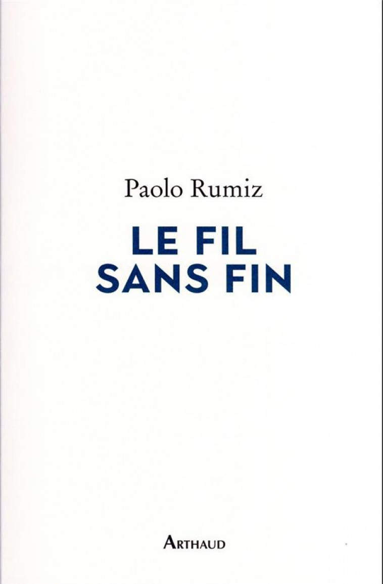 LE FIL SANS FIN - RUMIZ PAOLO - FLAMMARION