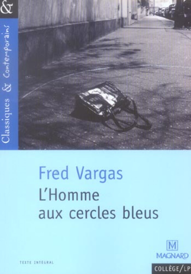 L'HOMME AUX CERCLES BLEUS (CLASS CONTEMPORR - VARGAS/SUDRET - MAGNARD