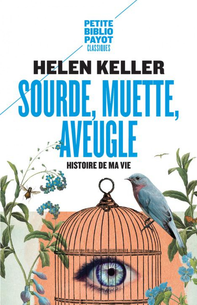 SOURDE MUETTE AVEUGLE - KELLER HELEN - PAYOT POCHE