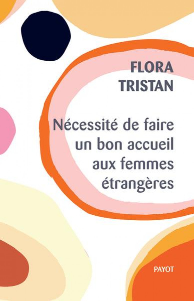 NECESSITE DE FAIRE UN BON ACCUEIL AUX FEMMES ETRANGERES - TRISTAN/SERNA - PAYOT POCHE