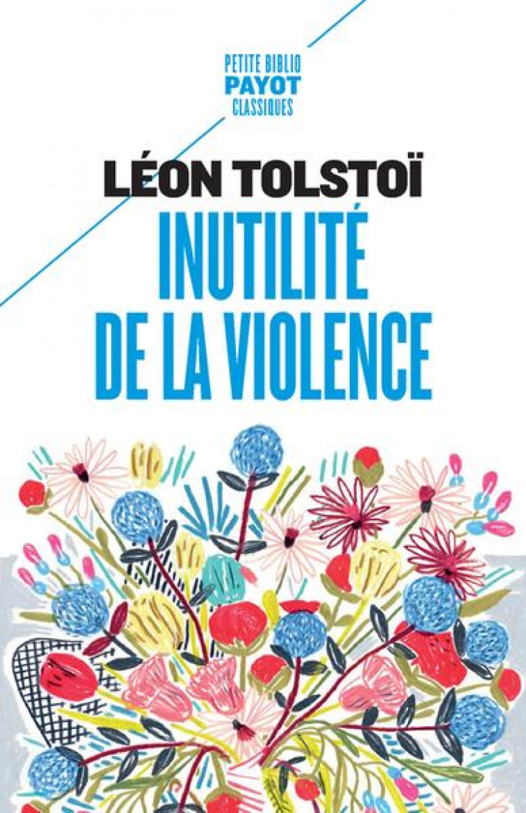 INUTILITE DE LA VIOLENCE - TOLSTOI LEON - PAYOT POCHE