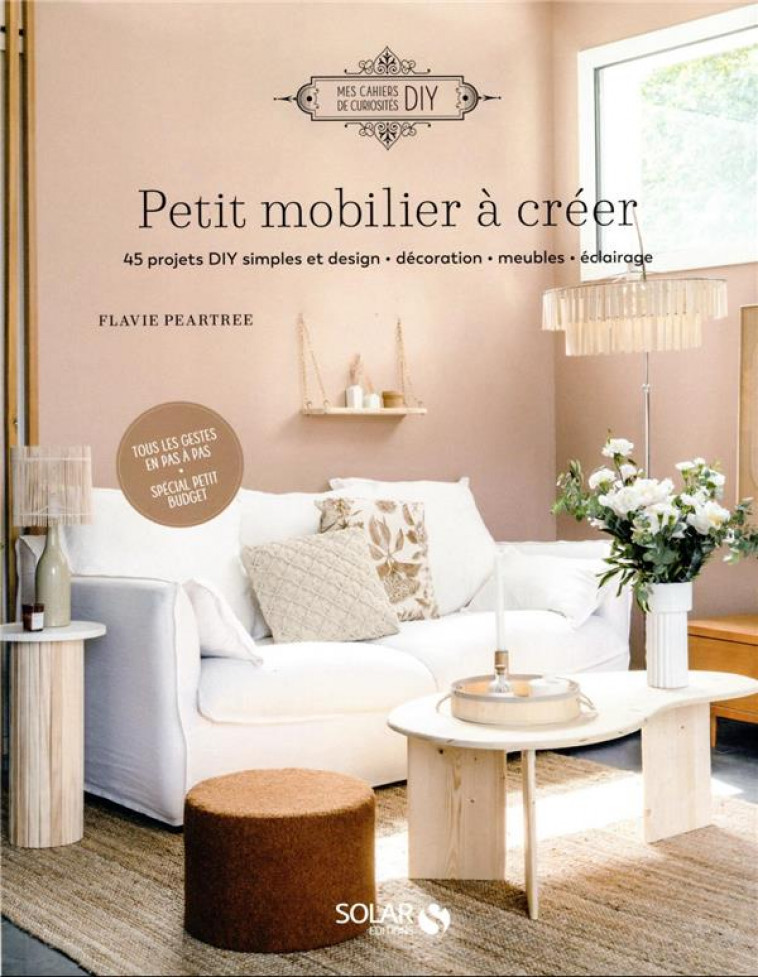 PETIT MOBILIER A FABRIQUER - PEARTREE/BEUZELIN - SOLAR