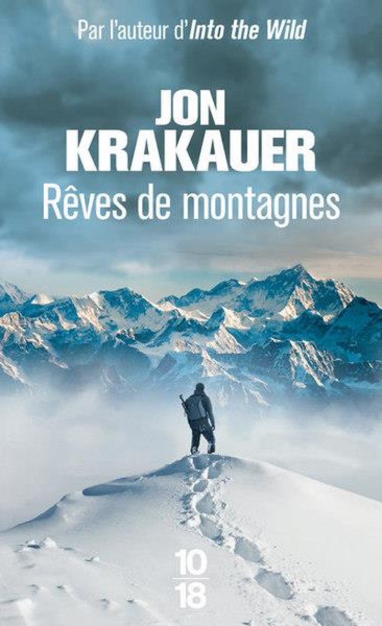 REVES DE MONTAGNES - KRAKAUER JON - 10 X 18