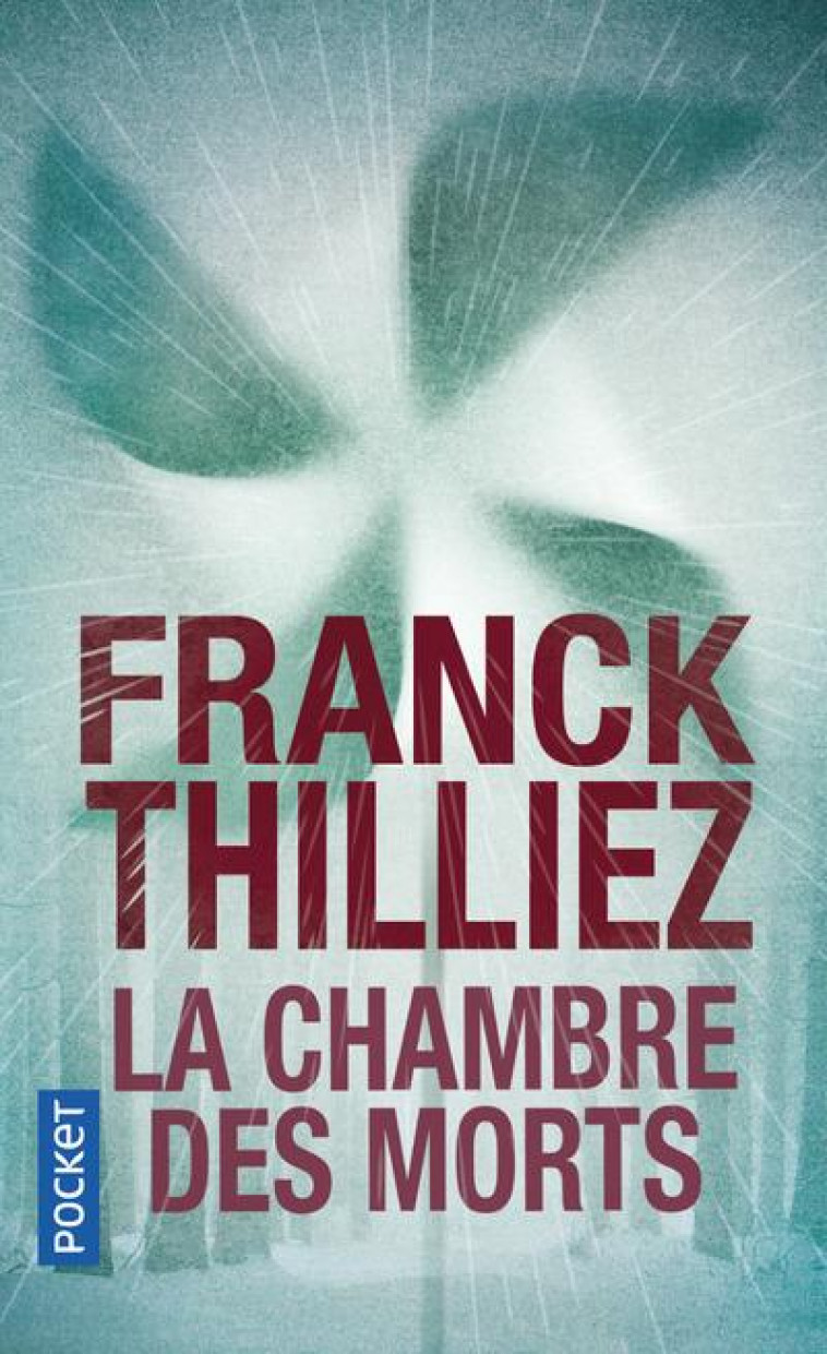 LA CHAMBRE DES MORTS (NED) - THILLIEZ FRANCK - POCKET