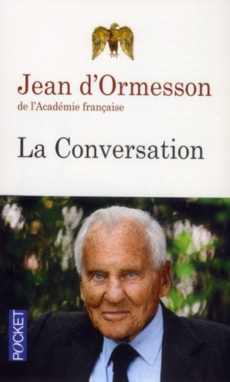 LA CONVERSATION - ORMESSON JEAN D' - POCKET