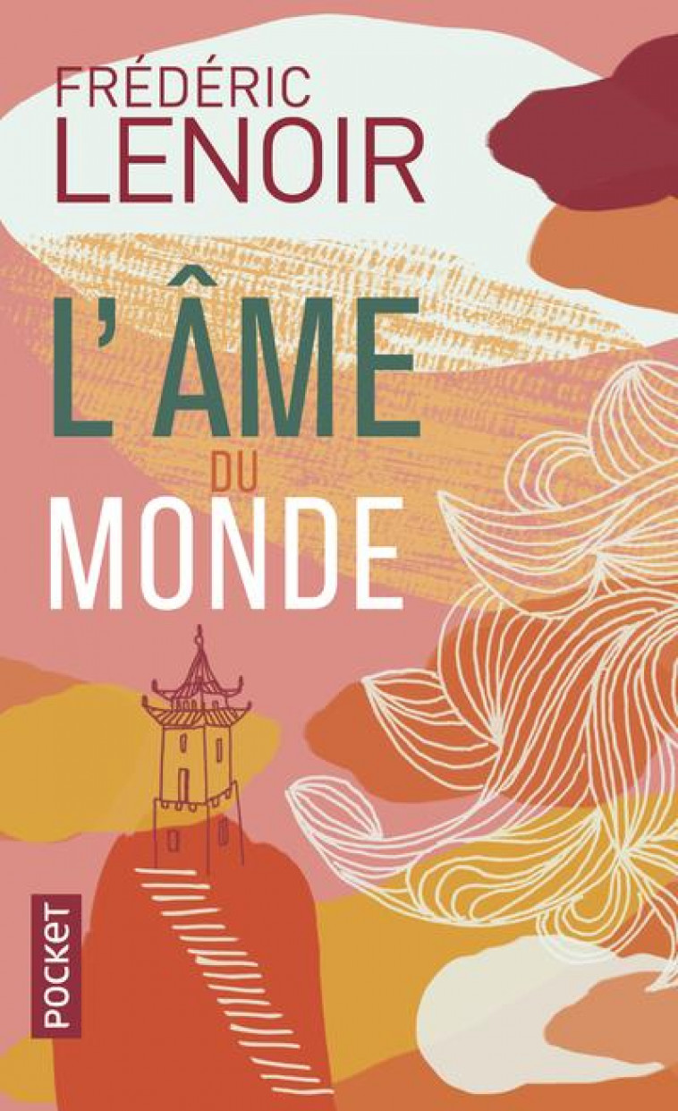 L'AME DU MONDE - LENOIR FREDERIC - Pocket