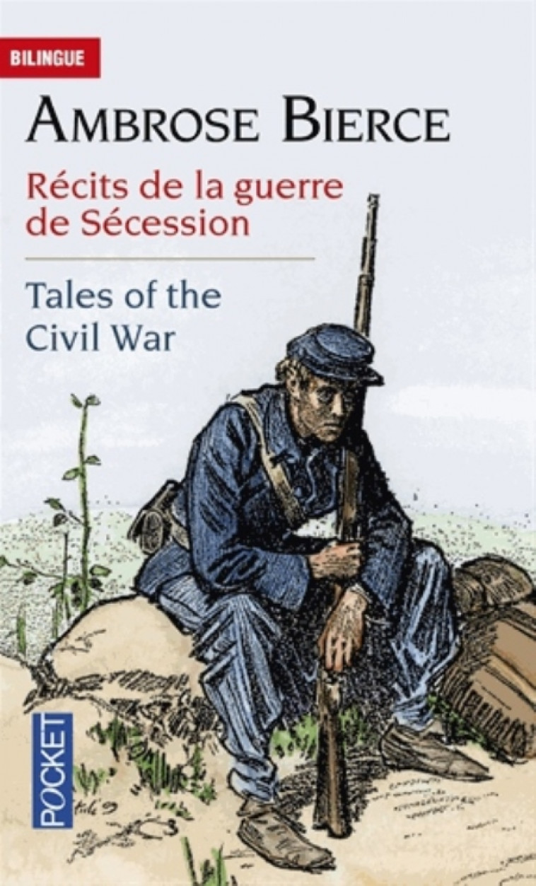 RECITS DE LA GUERRE DE SECESSION - TALES OF THE CIVIL WAR - BIERCE AMBROSE - Pocket