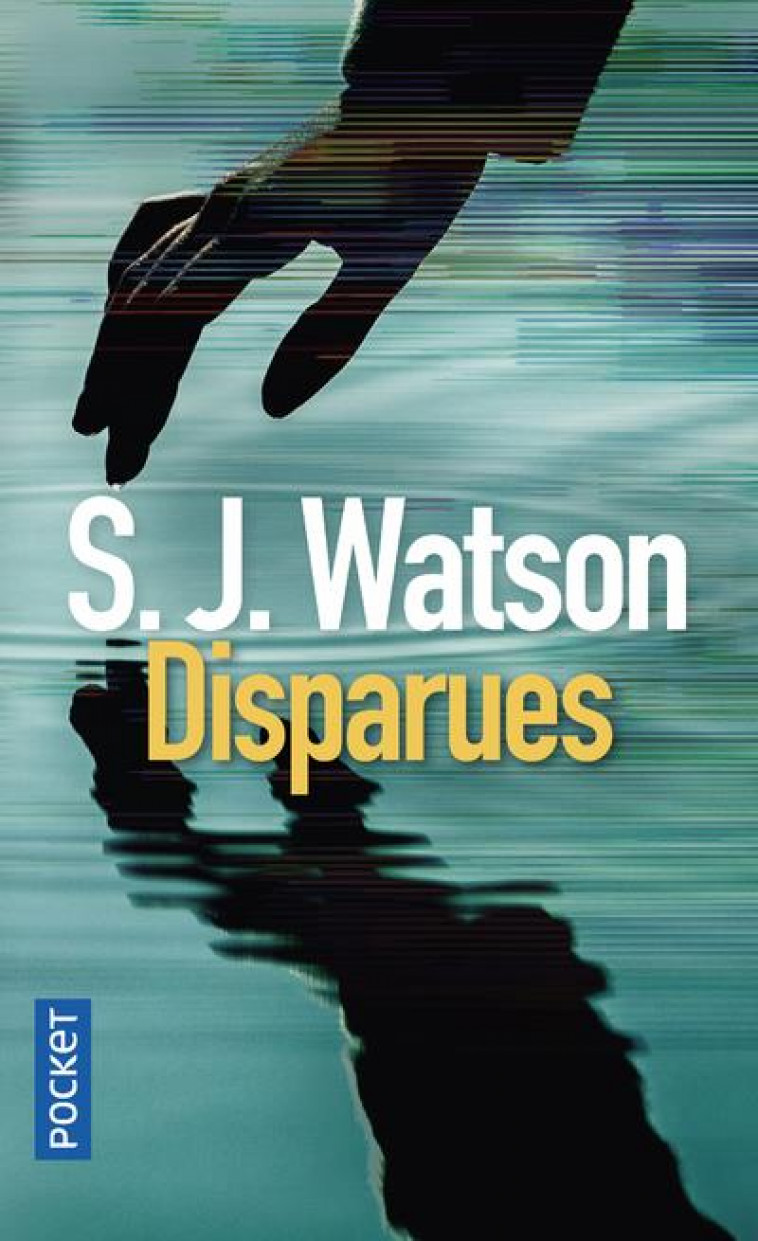 DISPARUES - WATSON STEVEN J. - POCKET