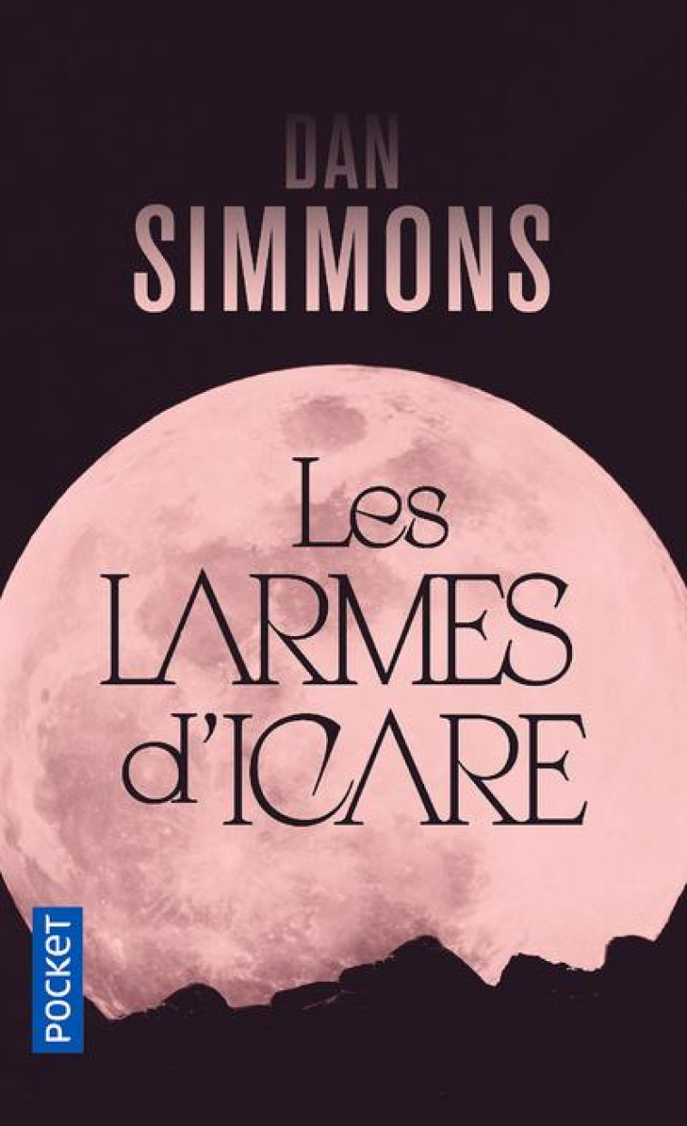 LES LARMES D'ICARE - SIMMONS DAN - POCKET