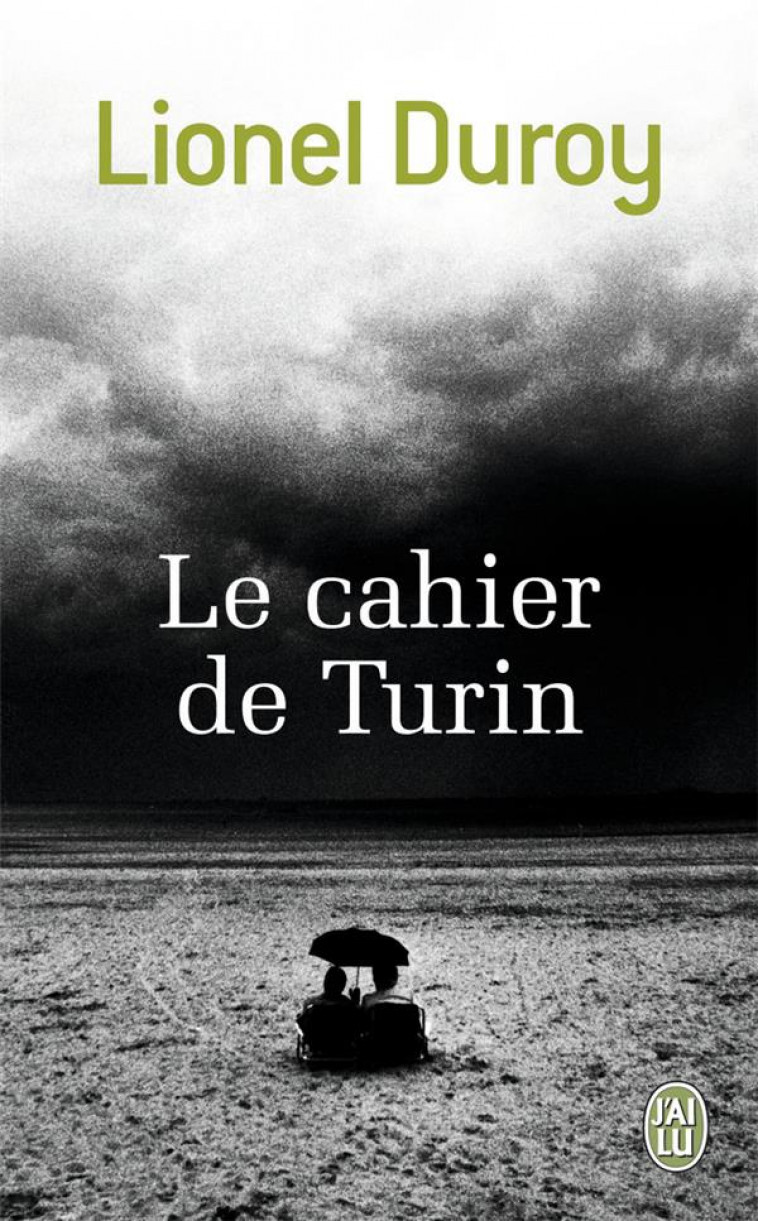 LE CAHIER DE TURIN - DUROY LIONEL - J'AI LU
