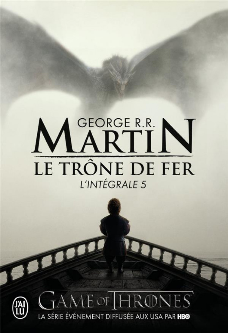 TRONE DE FER INTEGRALE T5 - MARTIN GEORGE R.R. - J'ai lu