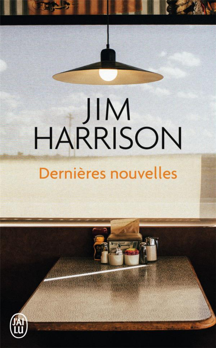 DERNIERES NOUVELLES - HARRISON JIM - J'AI LU
