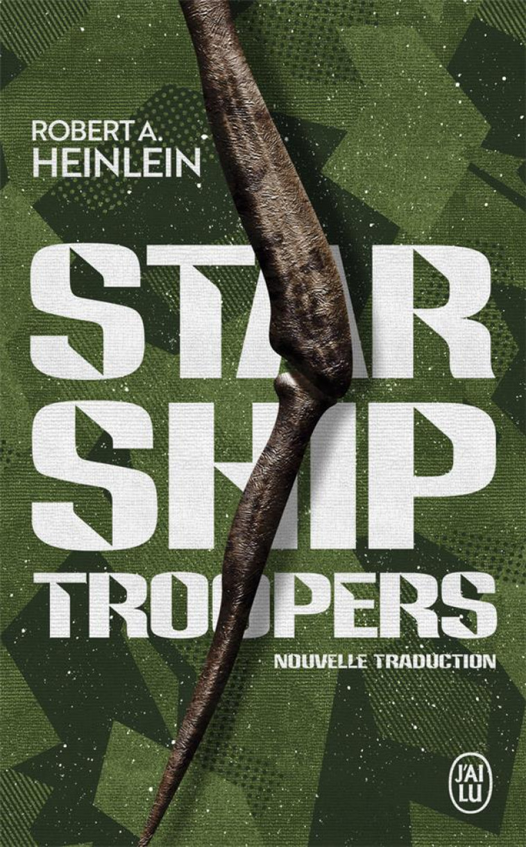 STARSHIP TROOPERS - HEINLEIN/PICHOLLE - J'AI LU