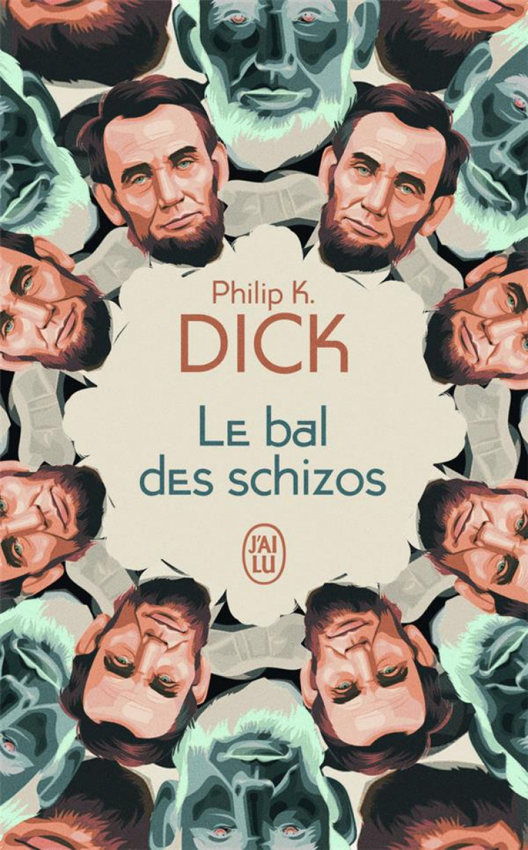 LE BAL DES SCHIZOS - DICK PHILIP K. - J'AI LU