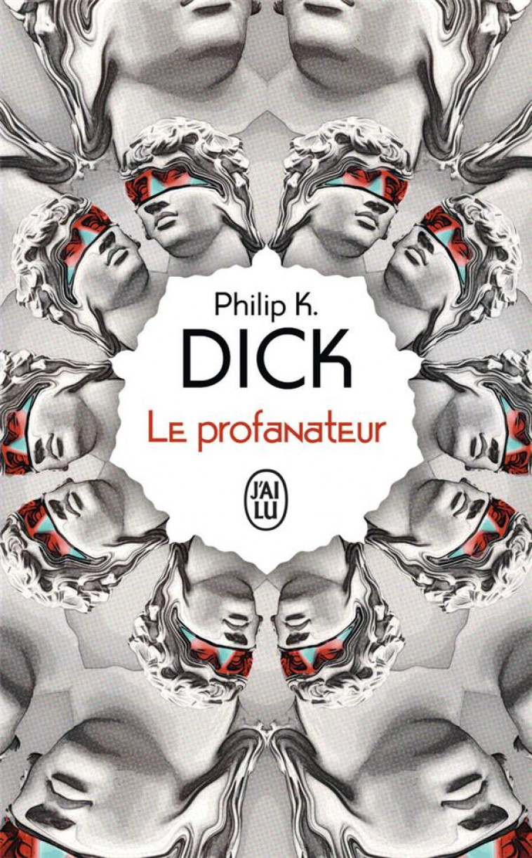 LE PROFANATEUR - DICK PHILIP K. - J'AI LU