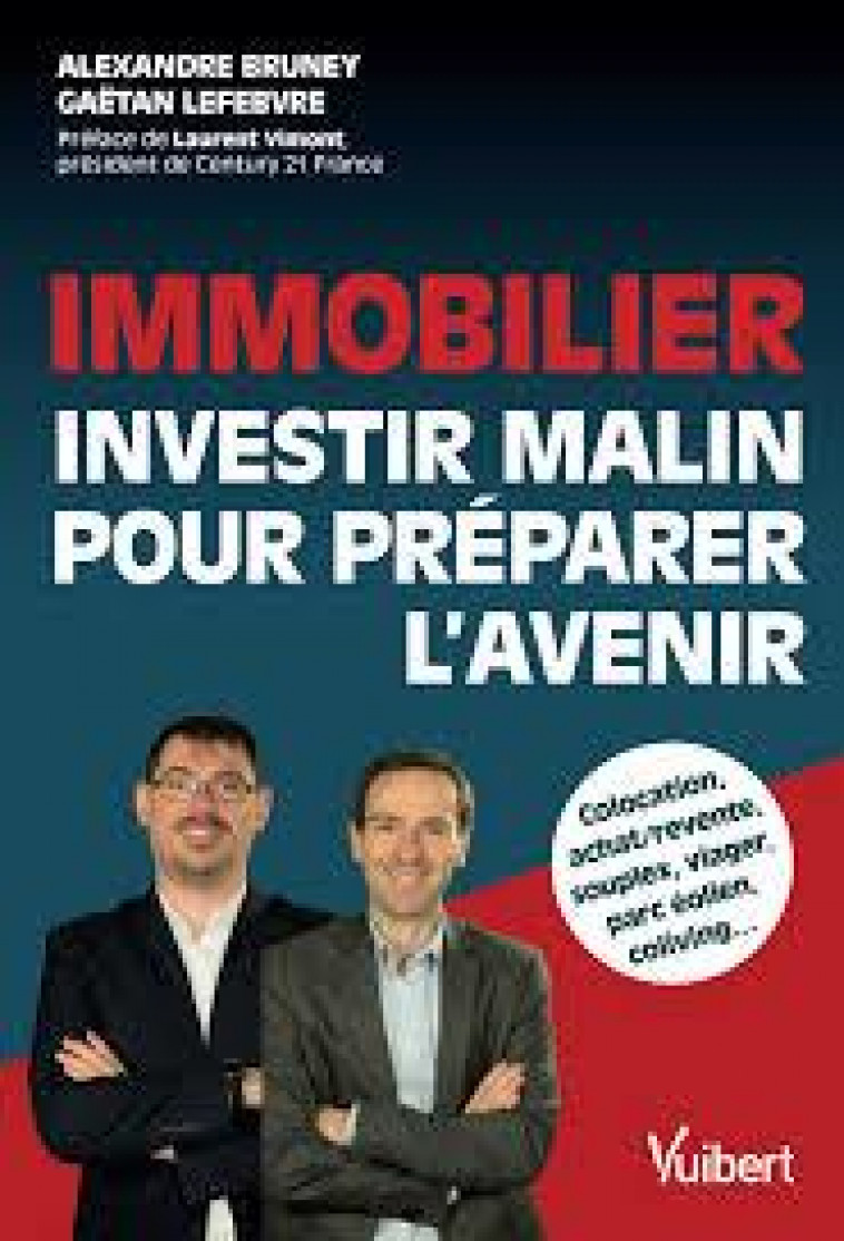 IMMOBILIER - INVESTIR MALIN POUR PREPARER L'AVENIR - BRUNEY/LEFEBVRE - VUIBERT