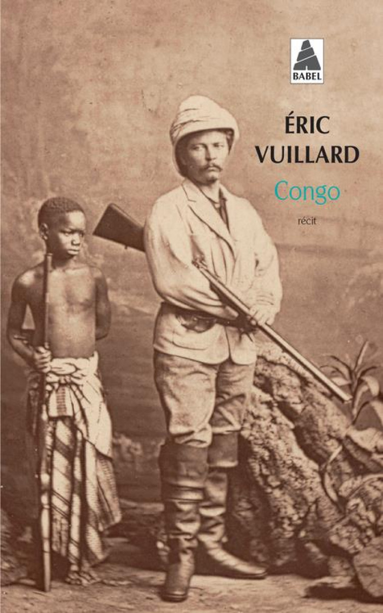 CONGO (BABEL) - VUILLARD ERIC - Actes Sud