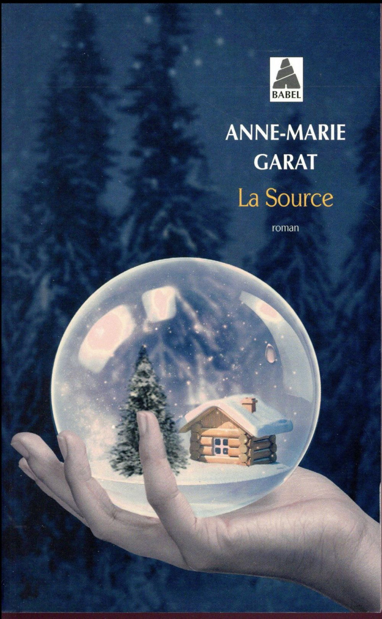 LA SOURCE (BABEL 1479) - GARAT ANNE-MARIE - Actes Sud