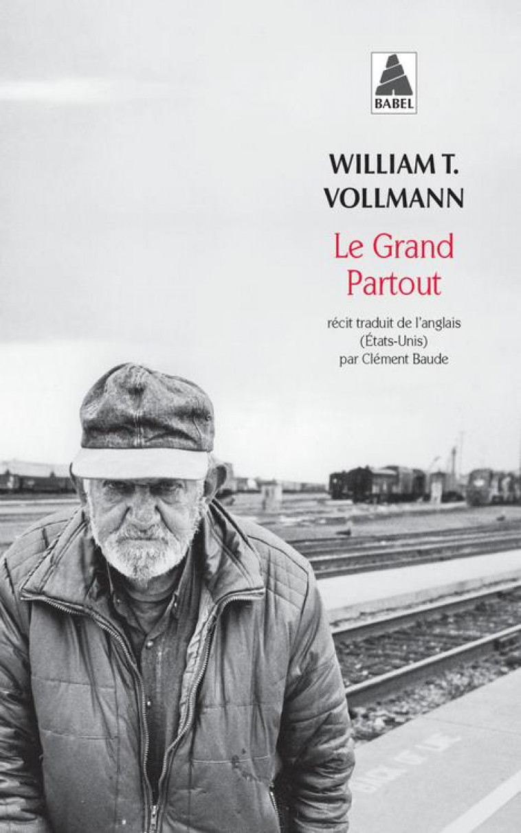 LE GRAND PARTOUT - VOLLMANN WILLIAM T. - ACTES SUD