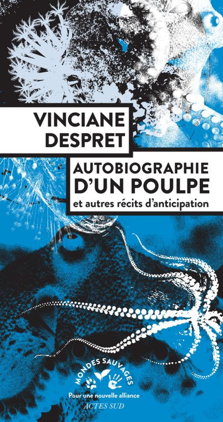 AUTOBIOGRAPHIE D'UN POULPE - DESPRET VINCIANE - ACTES SUD
