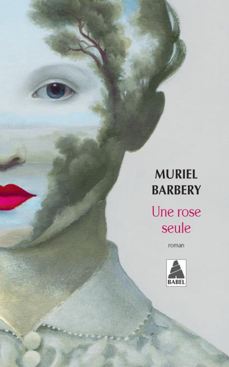 UNE ROSE SEULE - BARBERY MURIEL - ACTES SUD