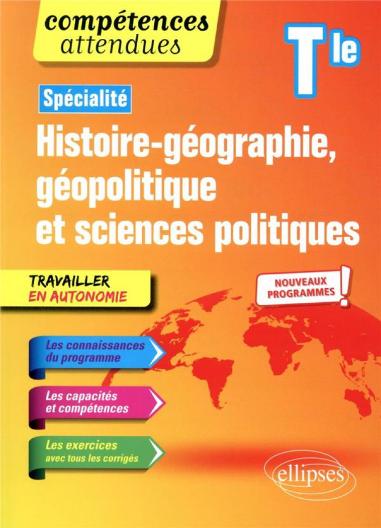 SPECIALITE HISTOIRE-GEOGRAPHIE, GEOPOLITIQUE ET SCIENCES POLITIQUES - TERMINALE - NOUVEAUX PROGRAMME - MARIN/GOMES/LECLERC - ELLIPSES MARKET