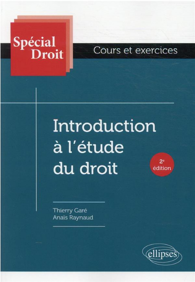 INTRODUCTION A L'ETUDE DU DROIT - 2E EDITION - GARE/RAYNAUD - ELLIPSES MARKET