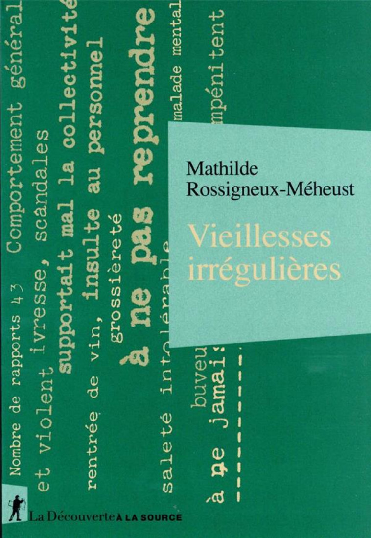 VIEILLESSES IRREGULIERES - ROSSIGNEUX-MEHEUST M - LA DECOUVERTE