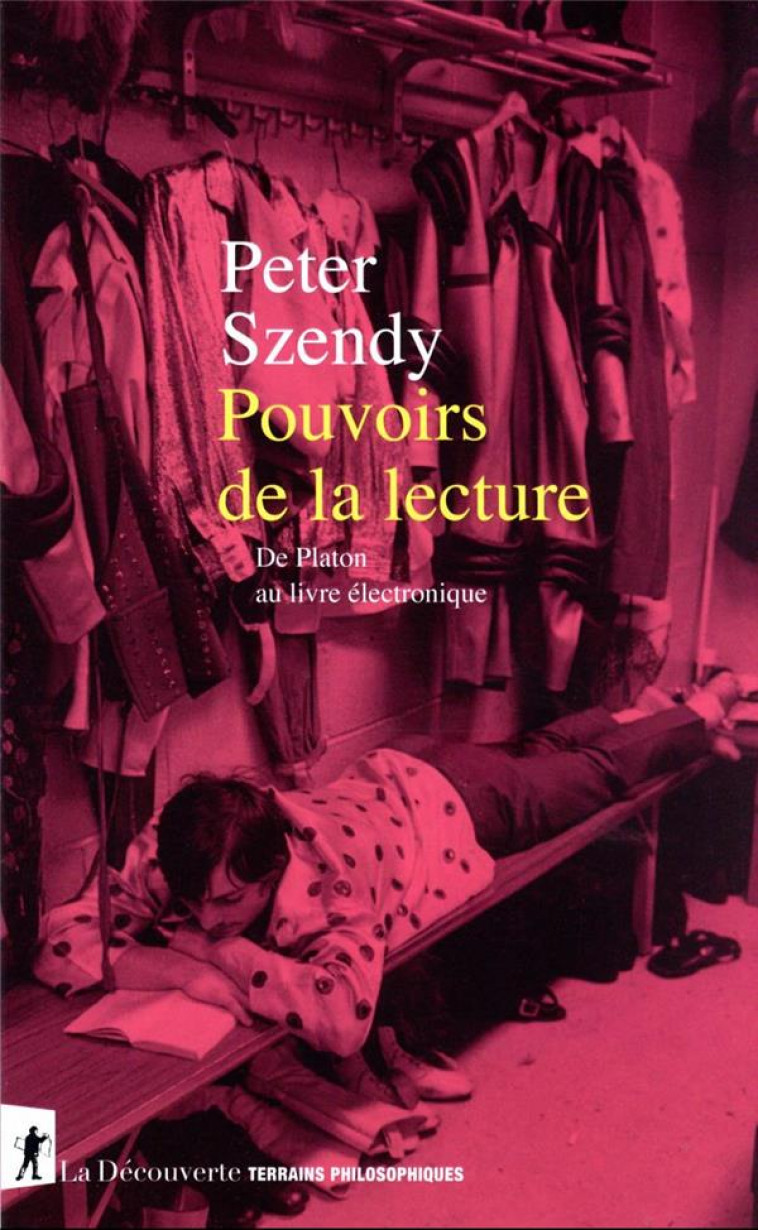 POUVOIRS DE LA LECTURE - SZENDY PETER - LA DECOUVERTE