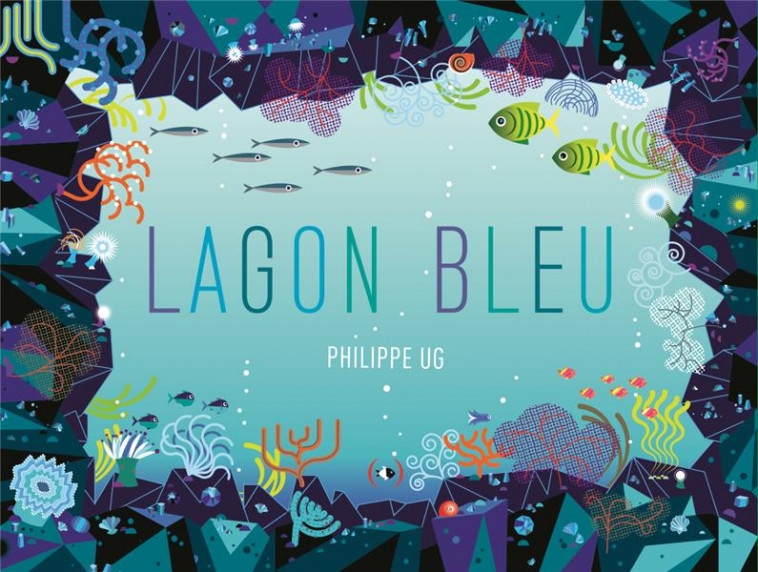 LAGON BLEU - UG PHILIPPE - GRANDES PERSONN