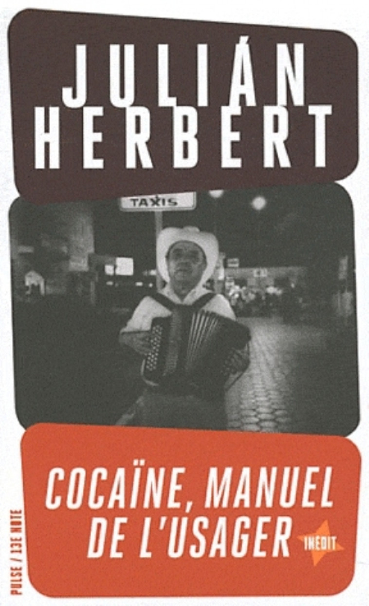 COCAINE, MANUEL DE L'USAGER - HERBERT JULIAN - 13E NOTE