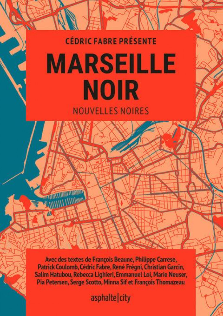 MARSEILLE NOIR - FABRE/GARCIN/FREGNI - ASPHALTE