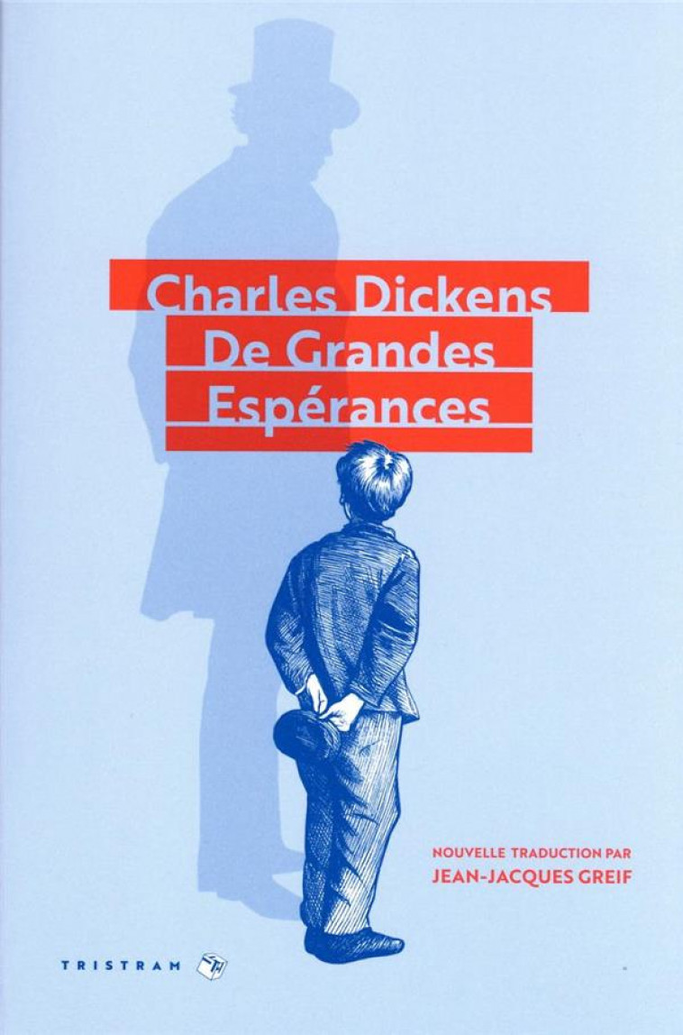 DE GRANDES ESPERANCES (NOUVELLE TRADUCTION) - LIVRE - DICKENS CHARLES - TRISTRAM