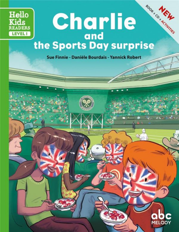 CHARLIE AND THE SPORTS DAY SURPRISE (NOUVEL LE EDITION) - BOURDAIS/FINNIE - ABC melody