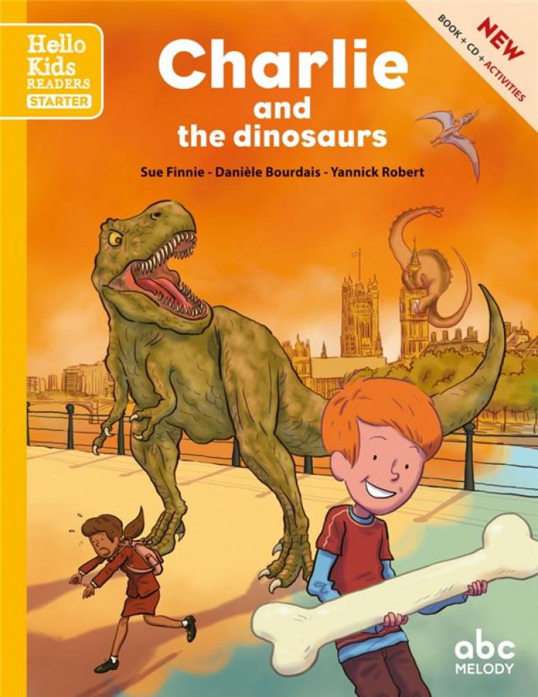 CHARLIE AND THE DINOSAURS (NOUVELLE EDITION ) - BOURDAIS/FINNIE - ABC melody